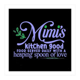 Mimis Kitchen Good Food Served Daily With A Heaping Spoon Of Love  (Print Only) thumbnail
