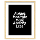 Always meditate more and worry less thumbnail