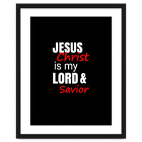 Jesus is my Lord and Savior