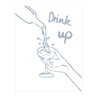 Drink Up (Print Only)