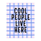 Cool People Live Here, Fun Playful Quote Print for Bright Happy Home Decor (Print Only) thumbnail