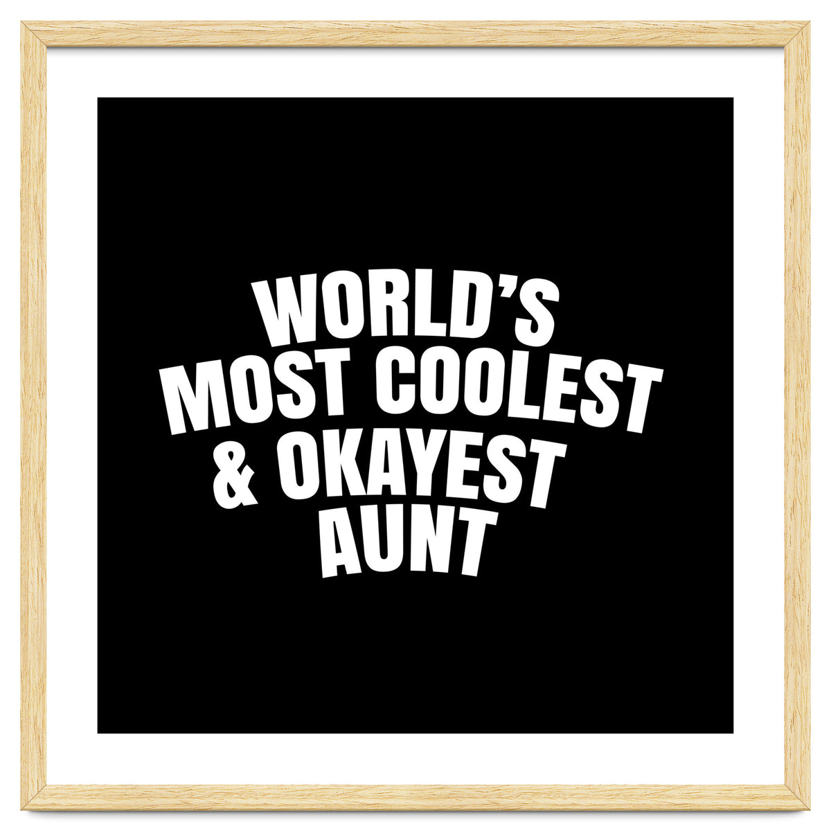 World's most coolest and okayest aunt