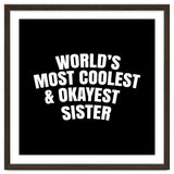 World's most coolest and okayest sister thumbnail