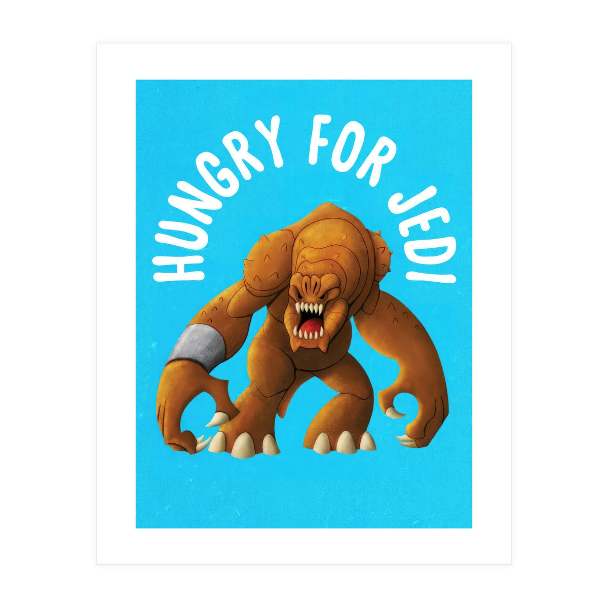 Hungry for jedi (Print Only)