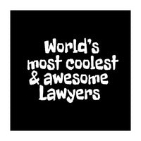 World's most coolest and awesome lawyers (Print Only)