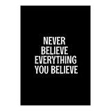 Never believe everything you believe  (Print Only) thumbnail