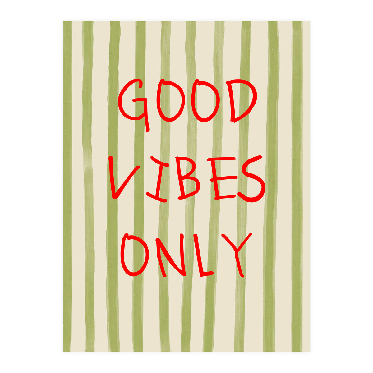 Good Vibes Only (Print Only)
