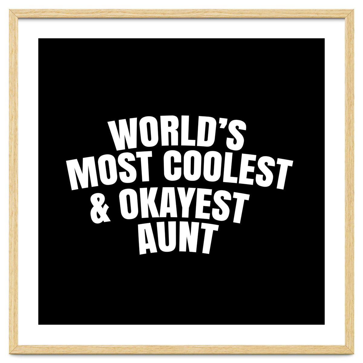 World's most coolest and okayest aunt