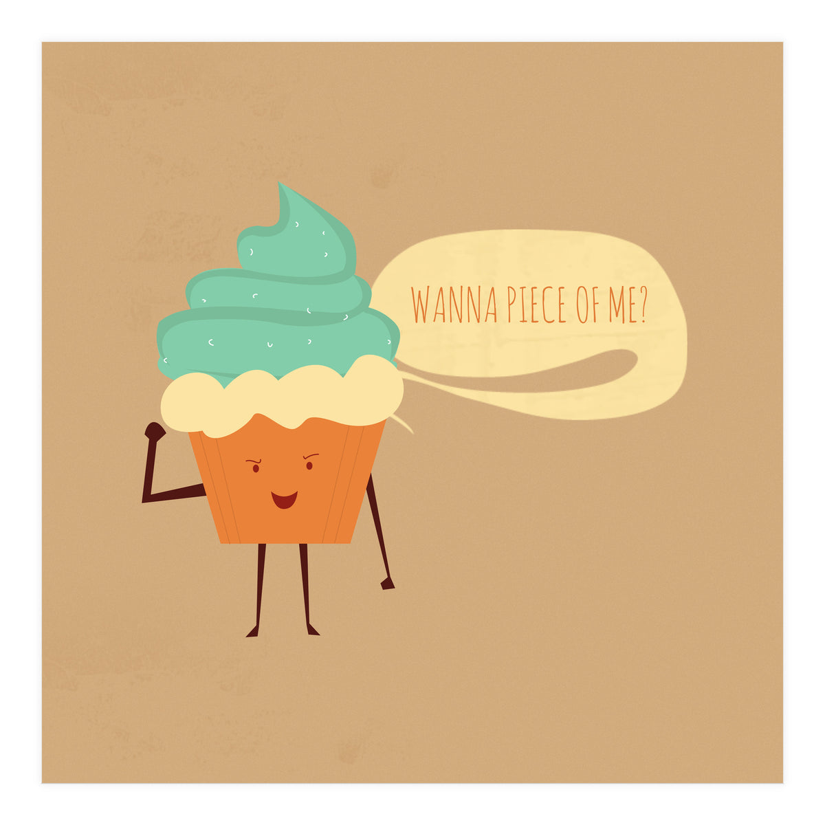 Wanna Piece Of Me (Print Only)