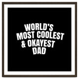 World's most coolest and okayest dad thumbnail