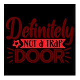 Definitely Not A Trap Door  (Print Only) thumbnail