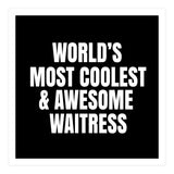 World's most coolest and awesome waitress (Print Only) thumbnail