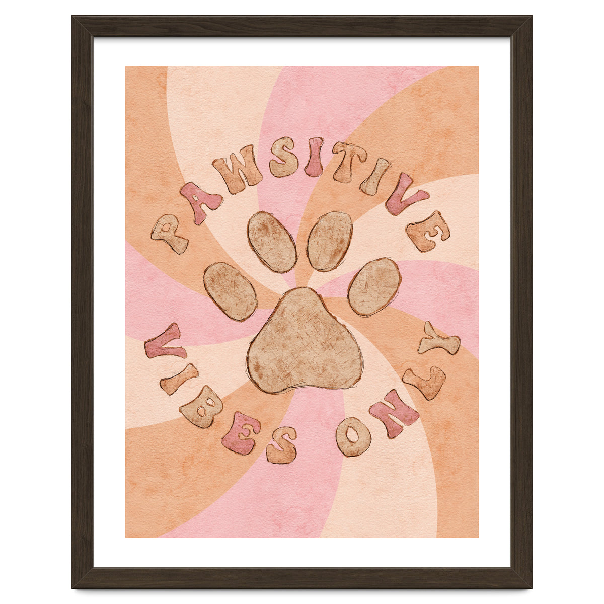 Pawsitive Vibes Only