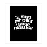 World's most coolest and awesome football Mom (Print Only) thumbnail