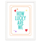 How Lucky Are We, Cute Positive Quote Print for Kids Room Decor thumbnail