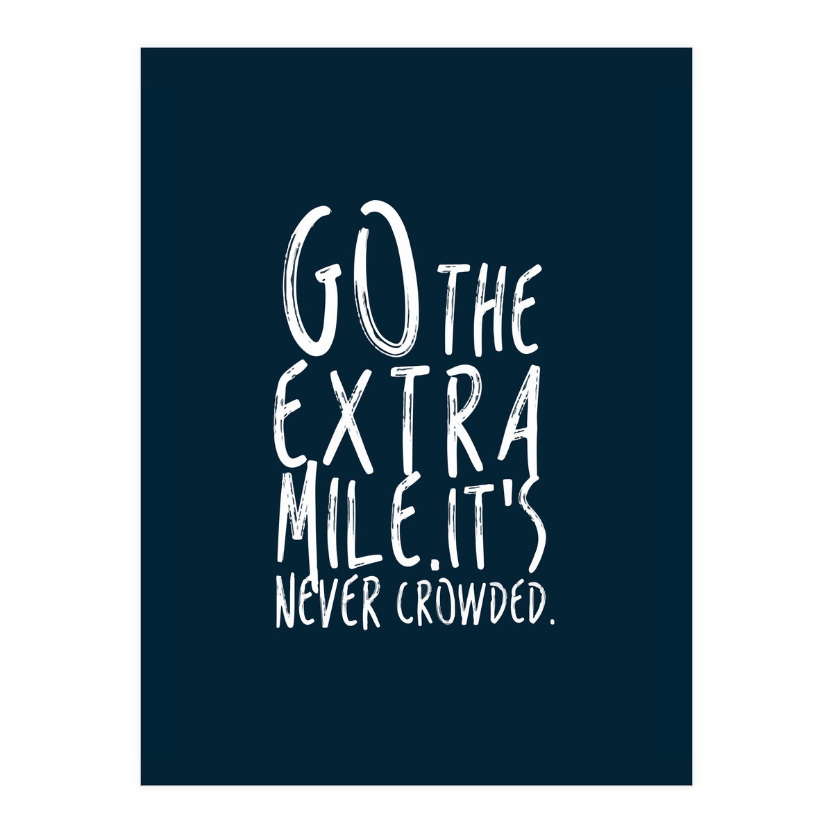 Go The Extra Mile (Print Only)