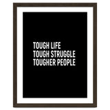 Tough Life Tough Struggle Tougher People thumbnail