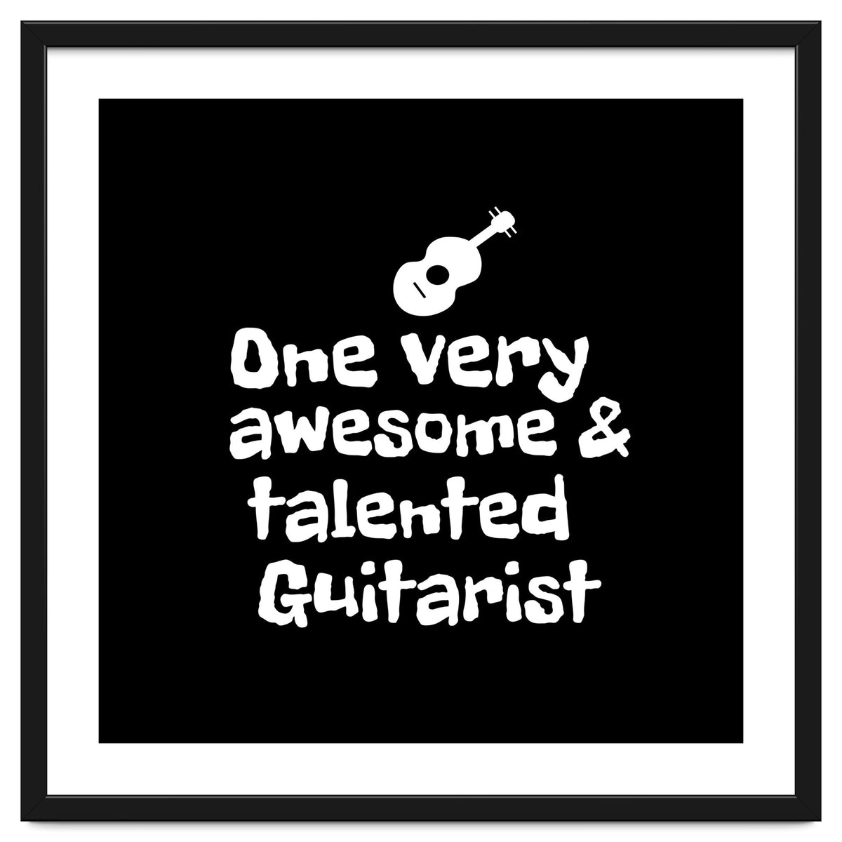 One very awesome and talented guitarist