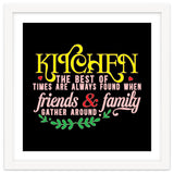 Kitchen The Best Of Times Are Always Found When Friends & Family Gather Around thumbnail