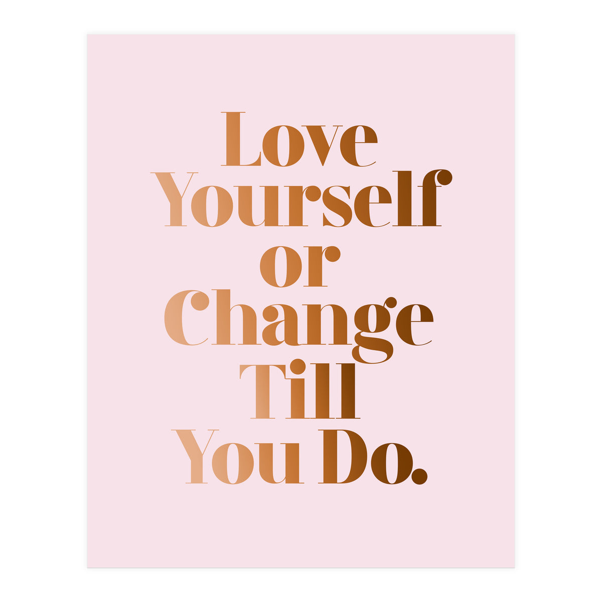 Love Yourself (Print Only)