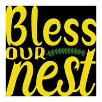 Bless our nest (Print Only)