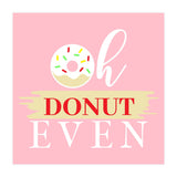 Oh Donut Even  (Print Only) thumbnail