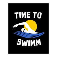 Time To Swimm  (Print Only)