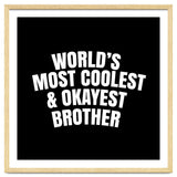 World's most coolest and okayest brother thumbnail
