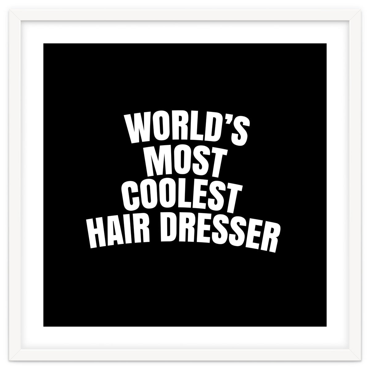 World's most coolest hair dresser