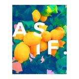 As If. | Typography Attitude Confidence Quote | Lemon Garden Botanical Vintage Quirky Lettering (Print Only) thumbnail