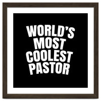 World's most coolest pastor