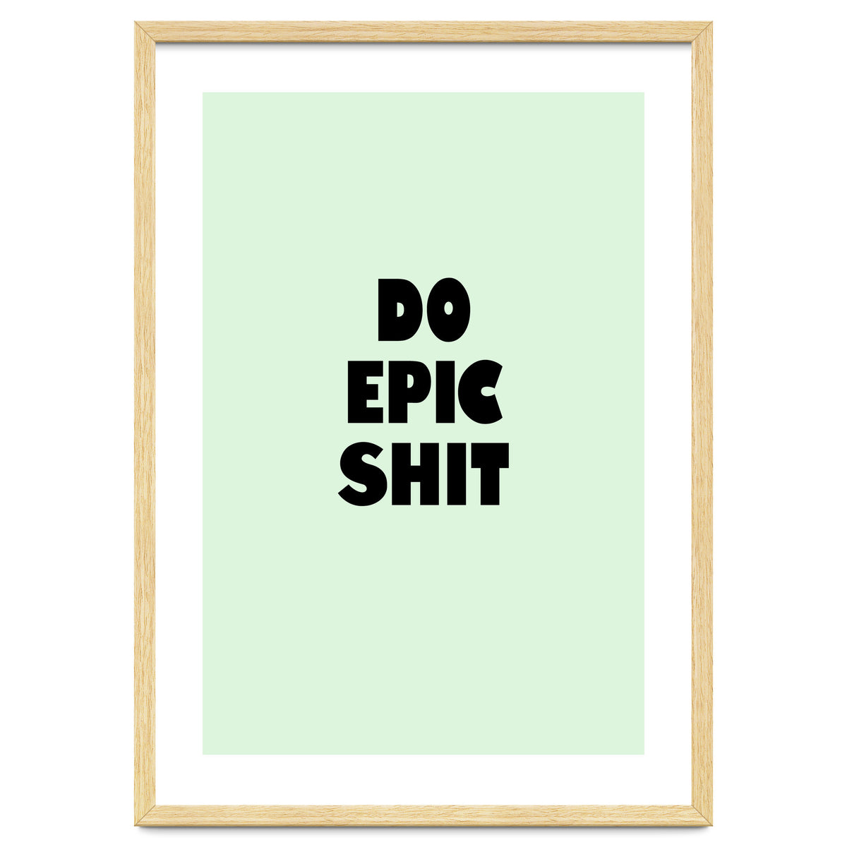 Do Epic Shit, Motivational Quote Poster, Bold Typography Print for Office Decor