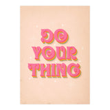 Do Your Thing (Print Only) thumbnail