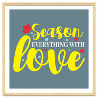 Season Everything With Love