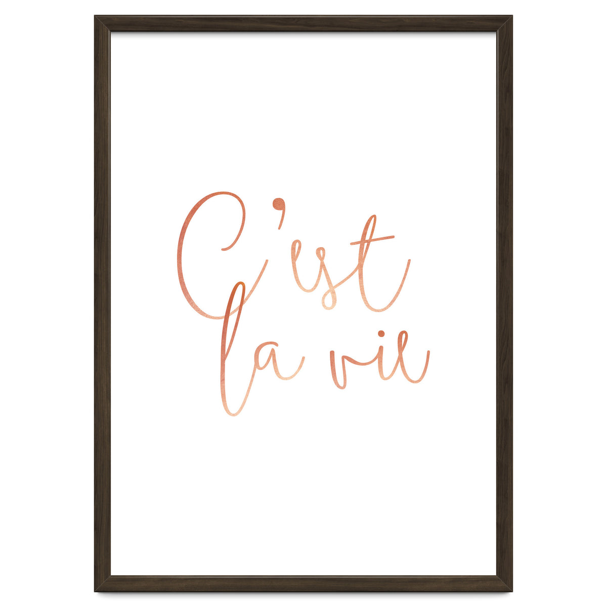 C'est la vie Rose Gold | Motivational Typography Quote Positivity | Handwritten Good Vibes Celebrate