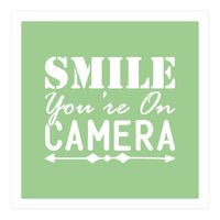 Smile You`re On Camera (Print Only)