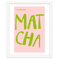 Matcha Typography Kitchen Print, Green Tea Quote Poster for Cozy Cafe Decor