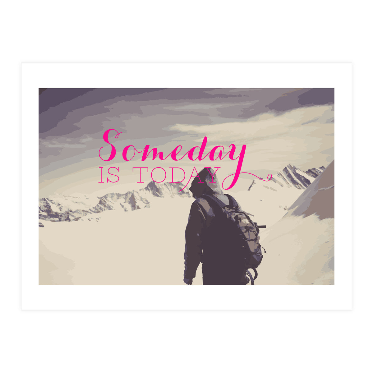 Some Day Is Today (Print Only)