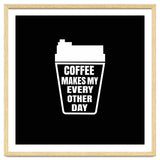 Coffee Makes My Every Other Day thumbnail