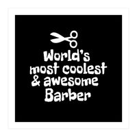 World's most coolest and awesome barber (Print Only)
