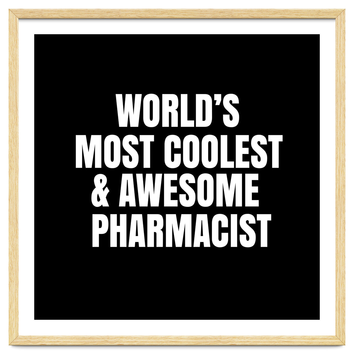 World's most coolest and awesome pharmacist
