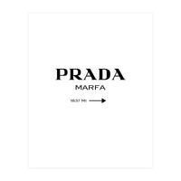 Prada Marfa, Fashion Sign Poster (Print Only)