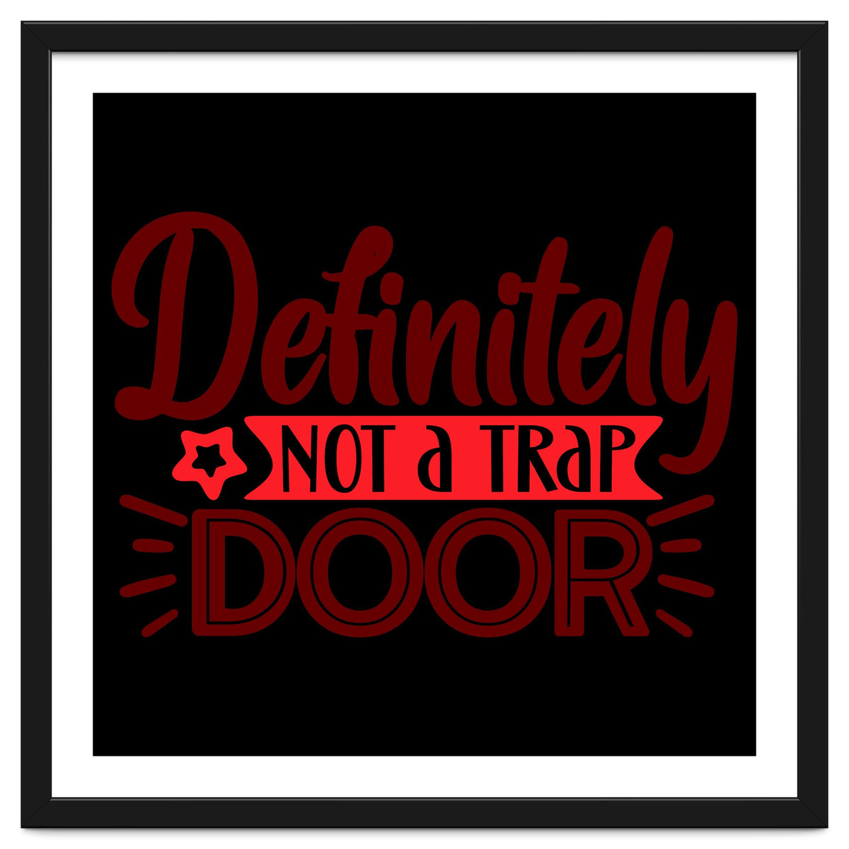 Definitely Not A Trap Door