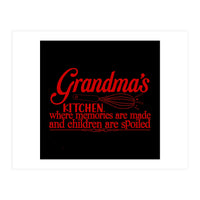 Grandmas Kitchen Where Memories Are Made And Children Are Spoiled  (Print Only)