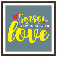 Season Everything With Love