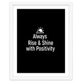 Always rise and shine with positivity thumbnail