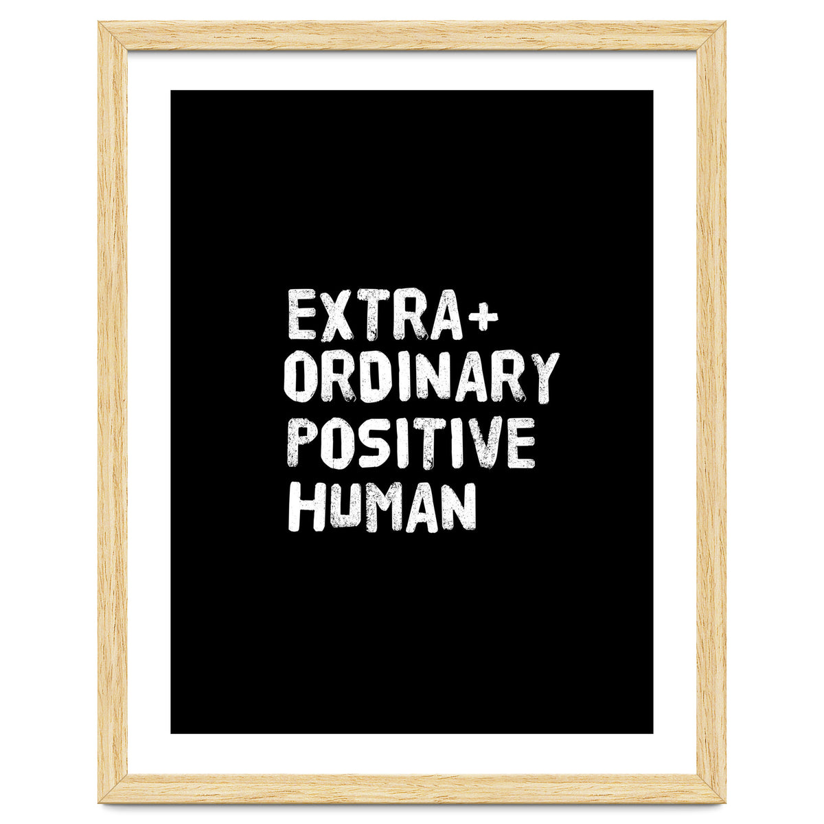Extra Ordinary Positive Human
