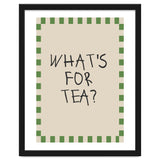 What’s For Tea, Cute Kitchen Quote Print, Playful Wall Art for Dining Spaces thumbnail