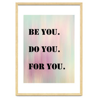 Be You Do You For You Prancheta 1