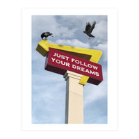 Follow Your Dreams (Print Only)